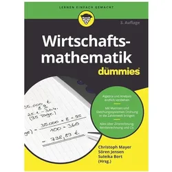 Wirtschaftsmathematik für Dummies, Fachbücher von Suleika Bort, Sören Jensen, Christoph Mayer