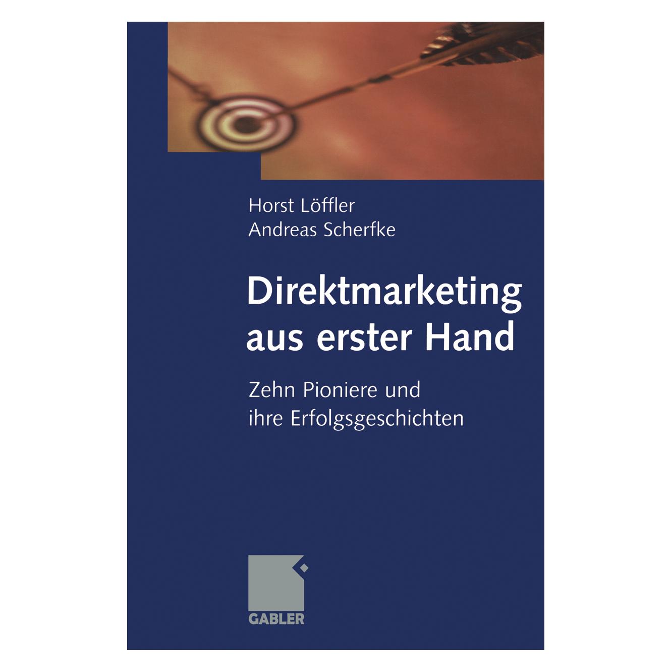 Gabler Direktmarketing aus erster Hand (Deutsch, Softcover, Andreas Scherfke) (7224420)