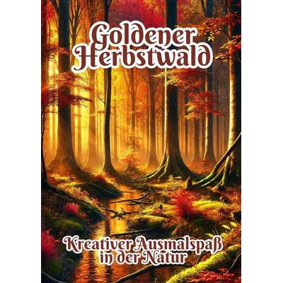 Goldener Herbstwald, Taschenbuch von Fabian Kluge, Tredition, 978-3-384-32813-7