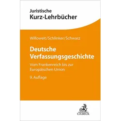 Deutsche Verfassungsgeschichte, Fachbücher von Steffen Schlinker, Dietmar Willoweit, Kyrill-Alexander Schwarz