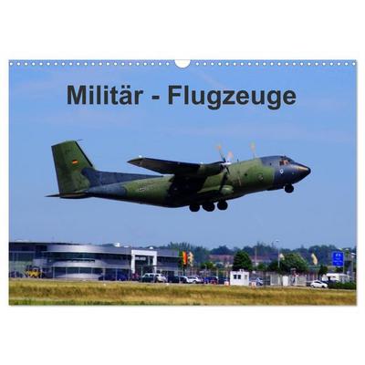 Militär - Flugzeuge (Wandkalender 2027 DIN A3 quer), CALVENDO Monatskalender
