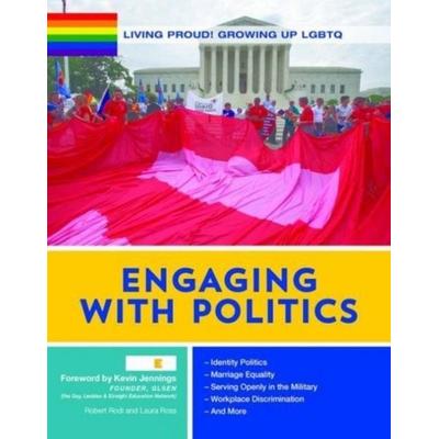Engaging with Politics, Gebundene Ausgabe von Kevin Jennings, Mason Crest Publishers, 978-1-4222-3504-1