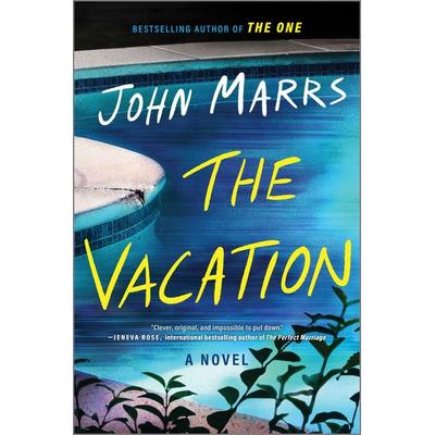 The Vacation, Gebundene Ausgabe von John Marrs, Hanover Square Press, 978-1-335-01325-5
