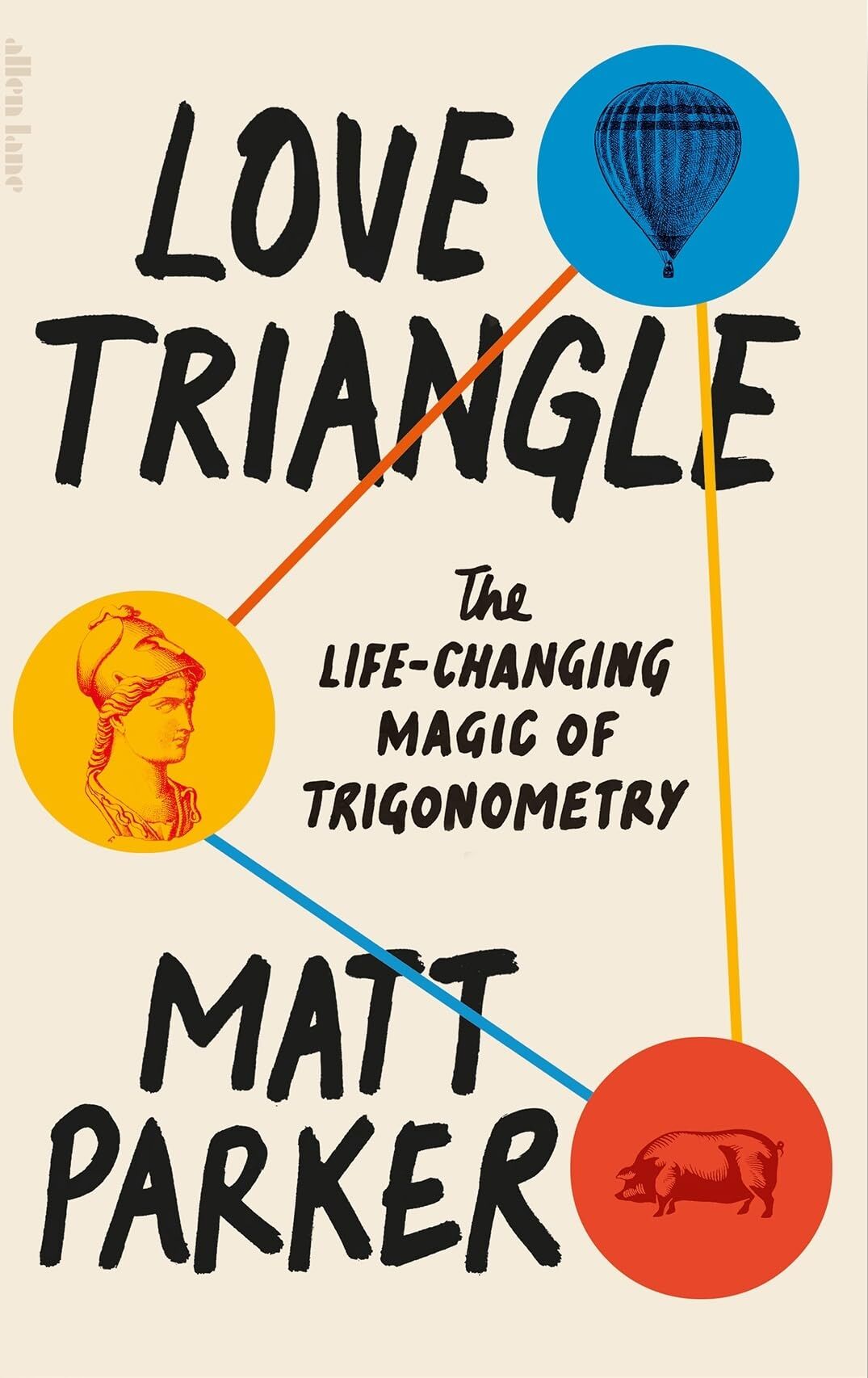 Matt Parker - Love Triangle: The Life-changing Magic of Trigonometry - Preis vom 30.09.2026 09:01:18 h