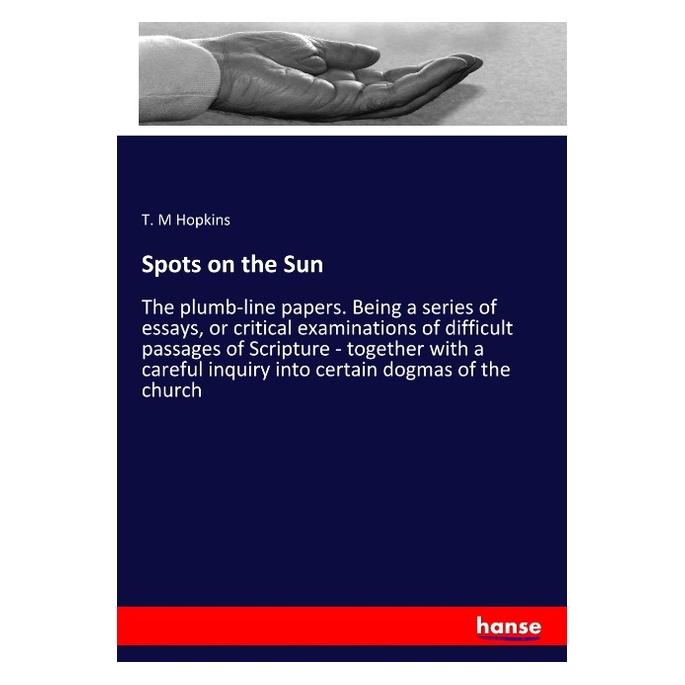 Hansebooks Spots on the Sun (Englisch, Softcover, T M Hopkins) (56095130)