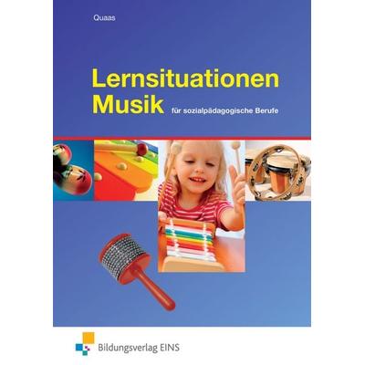 Lernsituationen Musik, Taschenbuch von Beate Quaas, Westermann Berufliche Bildung, 978-3-427-40150-6