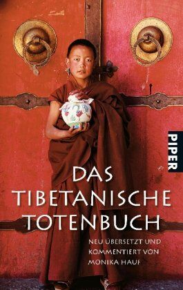 Monika Hauf - Das Tibetanische Totenbuch: Neu übersetzt und kommentiert von Monika Hauf - Preis vom 18.10.2026 15:28:09 h