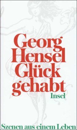 Georg Hensel - Glück gehabt: Szenen aus einem Leben - Preis vom 09.10.2026 07:28:09 h