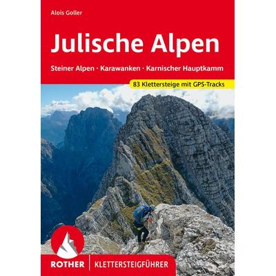 Klettersteige Julische Alpen, Taschenbuch von Alois Goller, Rother Bergverlag, 978-3-7633-4738-4