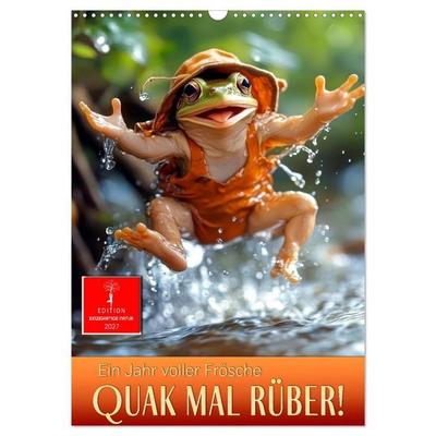 Quak mal rüber - ein Jahr voller Frösche (Wandkalender 2027 DIN A3 hoch), CALVENDO Monatskalender