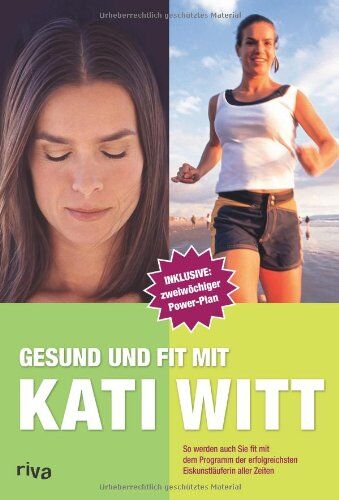 Katarina Witt - Gesund und fit mit Kati Witt: So werden auch Sie fit mit dem Programm der erfolgreichsten Eiskunstläuferin aller Zeiten - Preis vom 18.10.2026 19:22:15 h
