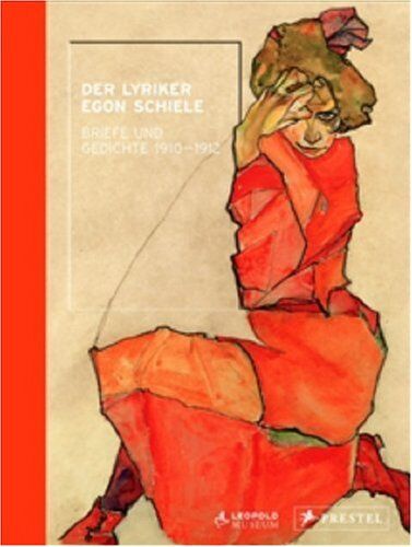 Elisabeth Leopold - Der Lyriker Egon Schiele: Briefe und Gedichte 1910-1912 - Preis vom 01.10.2026 17:08:56 h