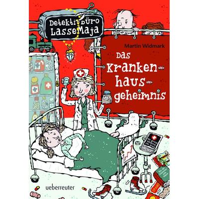 Detektivbüro LasseMaja - Das Krankenhausgeheimnis (Detektivbüro LasseMaja, Bd. 17), Gebundene Ausgabe von Martin Widmark, Ueberreuter Verlag, Kinder-