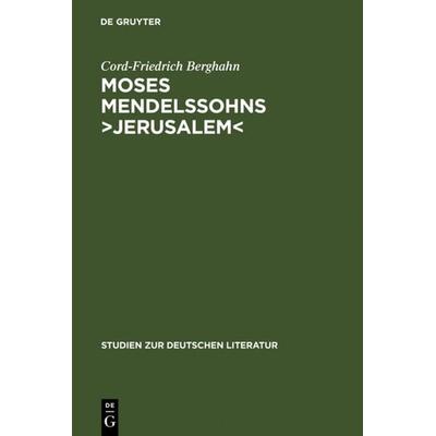 Moses Mendelssohns ›Jerusalem‹, Gebundene Ausgabe von Cord-Friedrich Berghahn, De Gruyter, 978-3-484-18161-8
