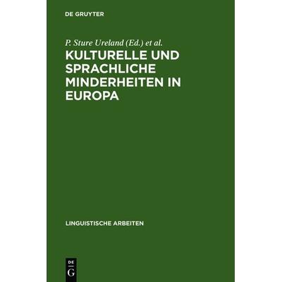 Kulturelle und sprachliche Minderheiten in Europa, Gebundene Ausgabe von , De Gruyter, 978-3-484-30109-2