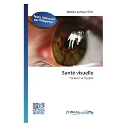 Santé visuelle, Fachbücher von Nathan Lamour