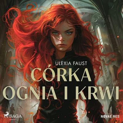 Córka ognia i krwi - Ulexia Faust, Audio, 9788727076621