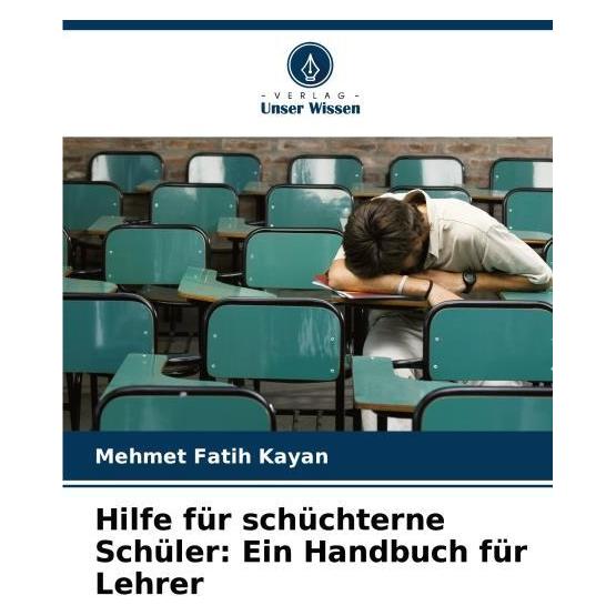 Umbreit Hilfe für schüchterne Schüler: Ein Handbuch für Lehrer (Deutsch, Softcover, Mehmet Fatih Kayan) (63594172)