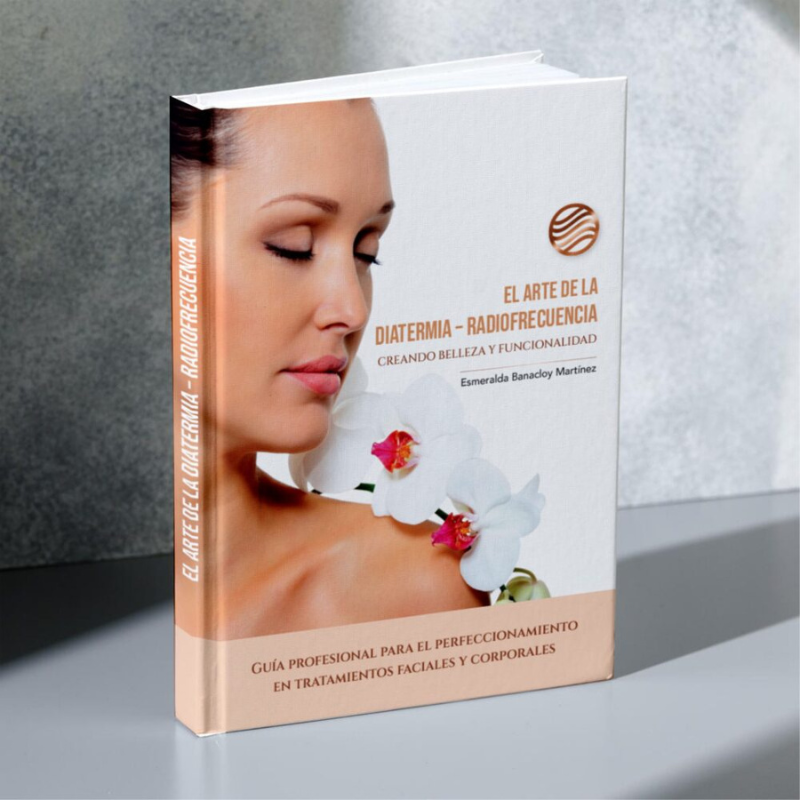 Livro A ARTE DA DIATERMIA RADIOFREQUÊNCIA. Criando Beleza e Funcionalidade