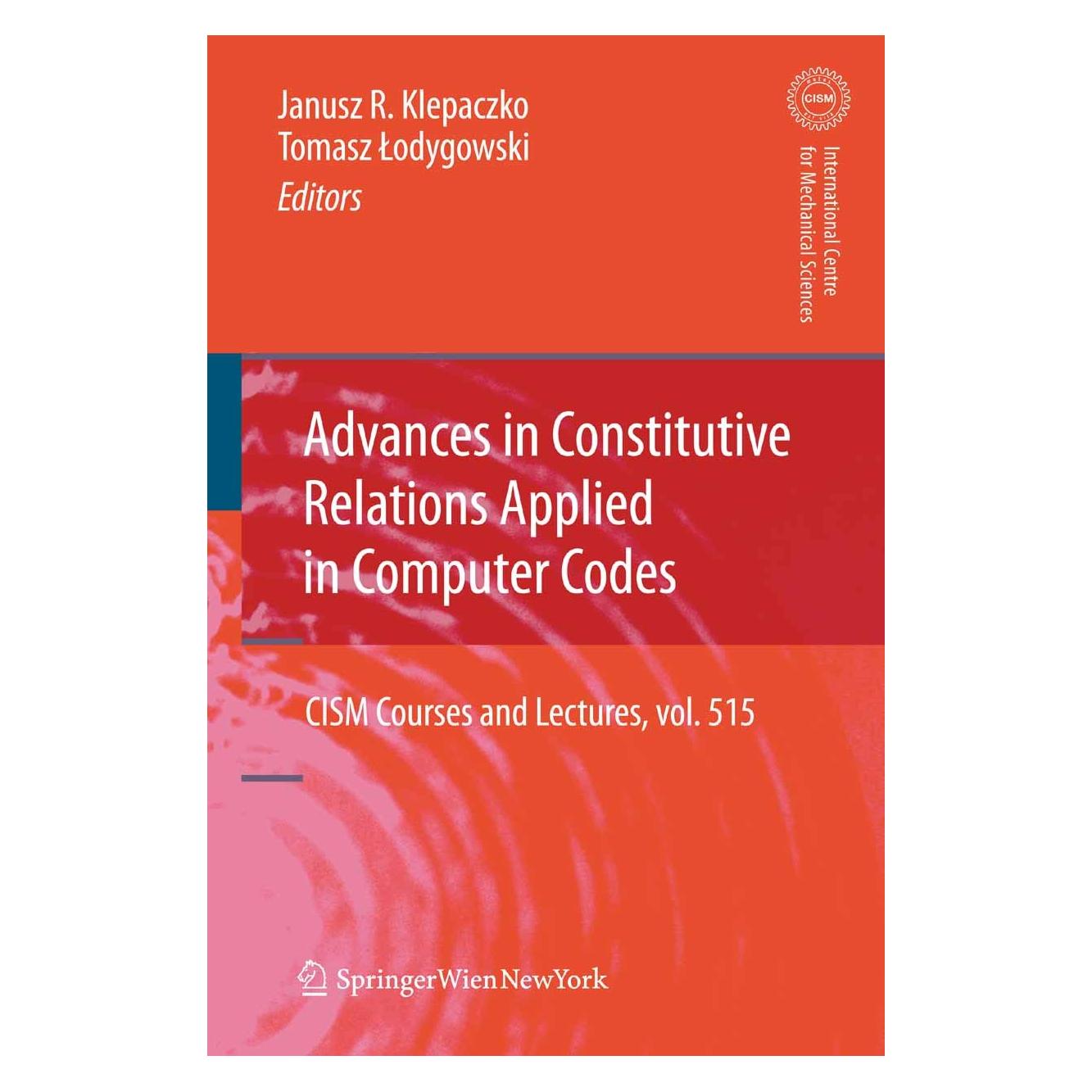Springer Advances in Constitutive Relations Applied in Computer Codes (Englisch, Hardcover, Janusz R. Klepaczko, Tomasz Łodygowski) (9783211997086)