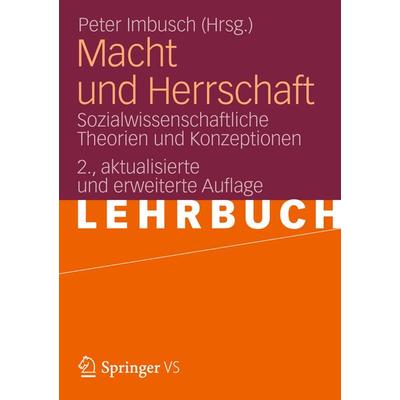 Macht und Herrschaft, Taschenbuch von Peter Gostmann,Peter-Ulrich Merz-Benz,Peter-Ulrich Merz-Benz, Springer Fachmedien Wiesbaden GmbH,