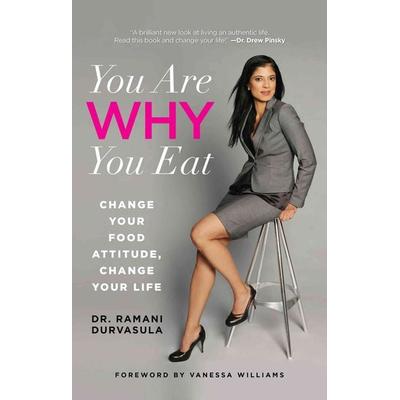 You Are WHY You Eat, Taschenbuch von Ramani Durvasula, Rowman & Littlefield, 978-0-7627-8818-7