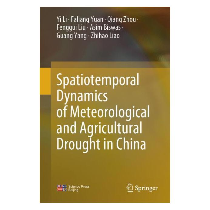 Springer Spatiotemporal Dynamics of Meteorological and Agricultural Drought in China (Englisch, Hardcover, Asim Biswas, Faliang Yuan, Fenggui Liu, Guang Yang, Qiang Zhou, Yi Li, Zhihao Liao) (61519486)