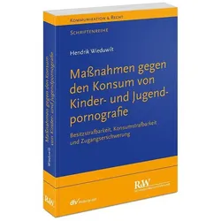 Massnahmen gegen den Konsum von Kinder- und Jugendpornografie, Fachbücher von Hendrik Wieduwilt
