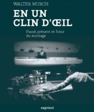 Walter Murch - En un clin d'oeil : passé, présent et futur du montage - Preis vom 16.10.2026 11:41:07 h
