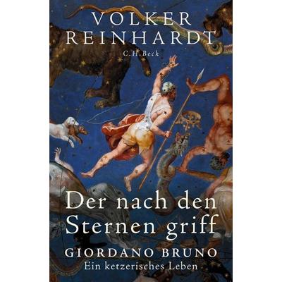 Der nach den Sternen griff, Gebundene Ausgabe von Volker Reinhardt, C.H. Beck, 978-3-406-81362-7