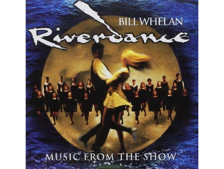 BILL WHELAN-RIVERDANCE