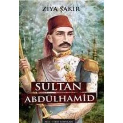 Sultan Abdulhamid, Taschenbuch von Ziya Sakir, Akil Fikir Yayinlari