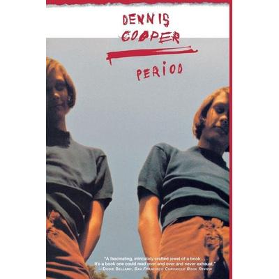 Period, Taschenbuch von Dennis Cooper, Ingram Publishers Services, 978-0-8021-3783-8
