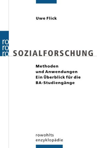 Uwe Flick - Sozialforschung: Methoden und Anwendungen. Ein Überblick für die BA-Studiengänge - Preis vom 09.10.2026 07:28:09 h