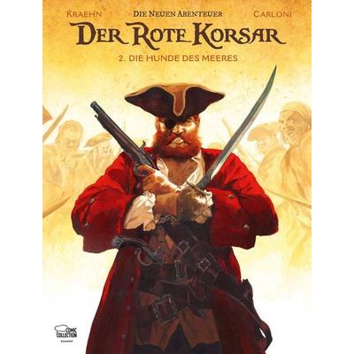 Der Rote Korsar - Die neuen Abenteuer 02, Gebundene Ausgabe von Jean-Charles Kraehn,Stefano Carloni, Egmont Comic Collection, 978-3-7704-0183-3