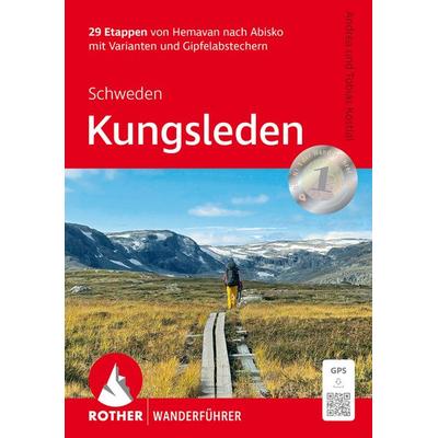 ROTHER Wanderführer Schweden: Kungsleden, Taschenbuch von Andrea Kostial,Tobias Kostial, Rother Bergverlag, 978-3-7633-4613-4