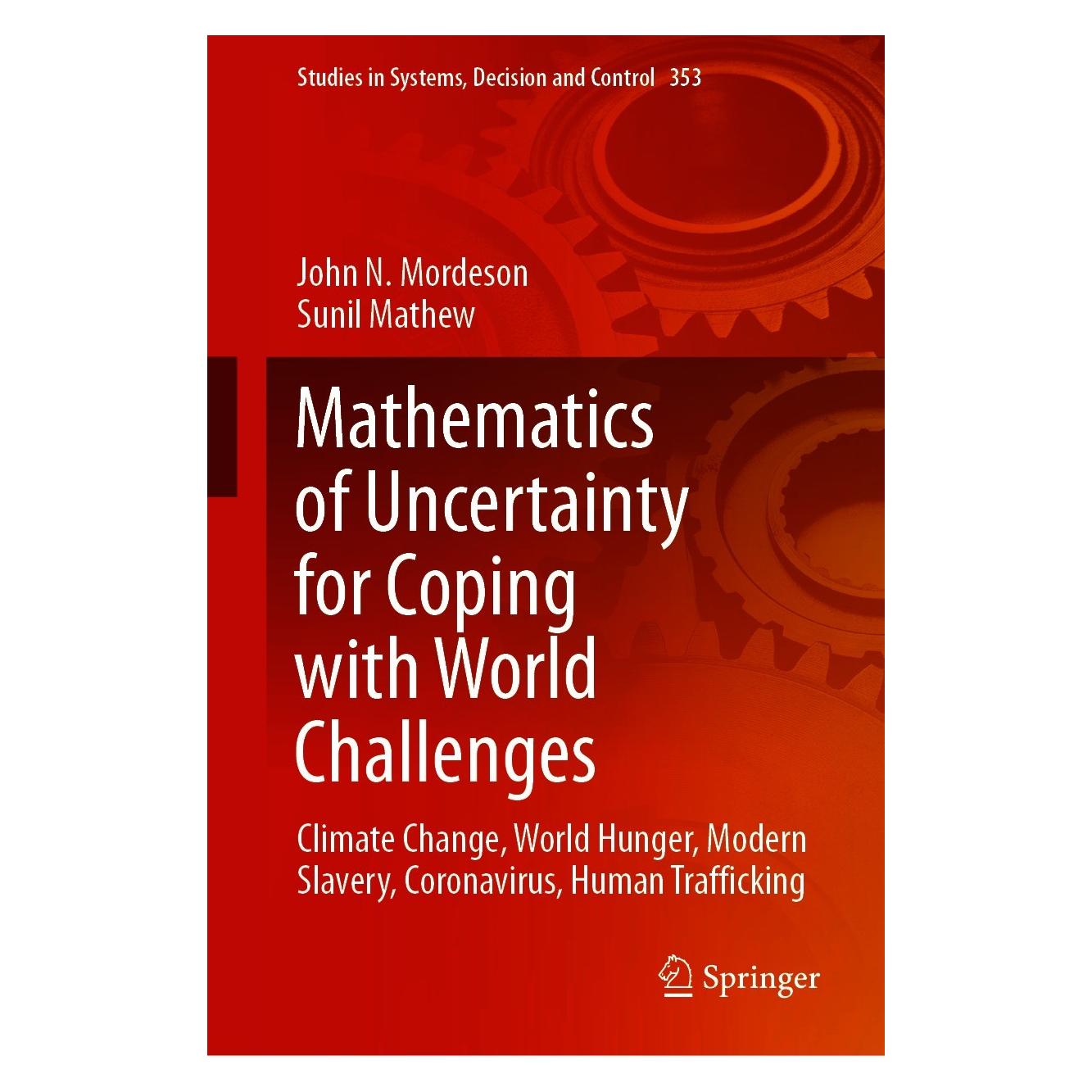 Springer Mathematics of Uncertainty for Coping with World Challenges (Englisch, Hardcover, John N. Mordeson, Sunil Mathew) (9783030686833)