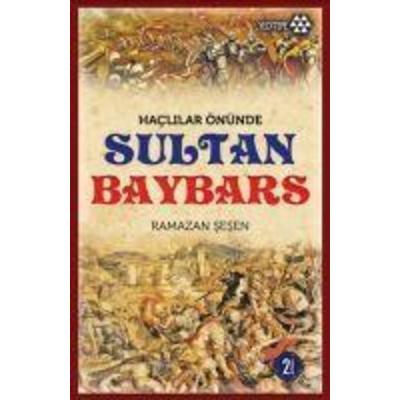 Haclilar Önünde Sultan Baybars, Taschenbuch von Ramazan Sesen, Yeditepe Yayinevi