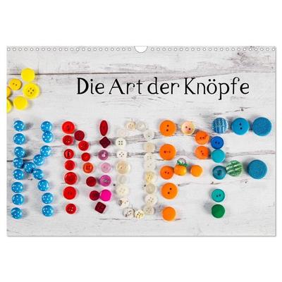 Die Art der Knöpfe (Wandkalender 2027 DIN A3 quer), CALVENDO Monatskalender