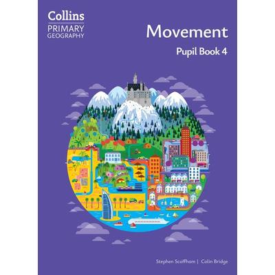 Movement - Pupil Book 4, Taschenbuch von Colin Bridge,Stephen Scoffham, Collins Reference, 978-0-00-872831-1