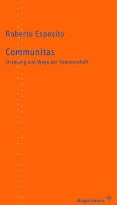 Roberto Esposito - Communitas: Ursprung und Wege der Gemeinschaft - Preis vom 14.10.2026 23:07:16 h