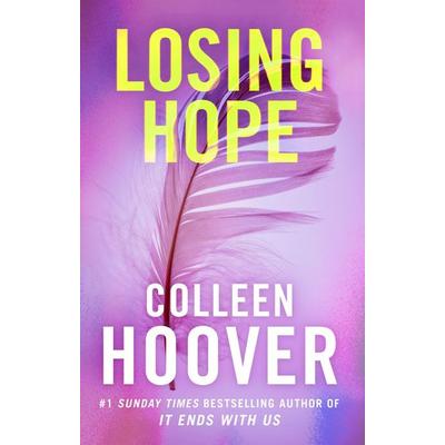 Losing Hope, Taschenbuch von Colleen Hoover, Simon & Schuster Books for Young Readers, 978-1-4711-3281-0