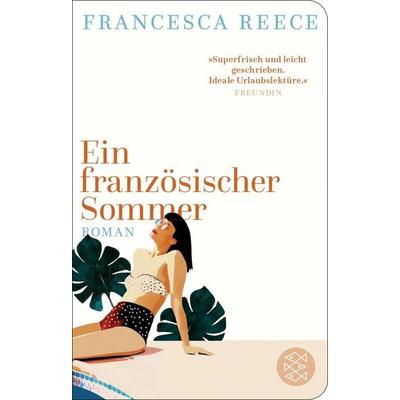 Ein französischer Sommer, Gebundene Ausgabe von Francesca Reece, Fischer Taschenbuch Verlag, 978-3-596-52373-3