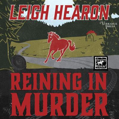 Reining in Murder - Leigh Hearon, Audio, 9798890930200
