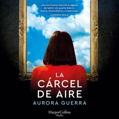 La cárcel de aire - Aurora Guerra, Audio, 9788419883698