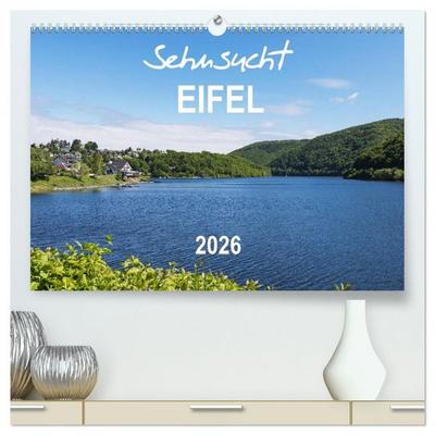 Eifel Sehnsucht (hochwertiger Premium Wandkalender 2026 DIN A2 quer), Kunstdruck in Hochglanz