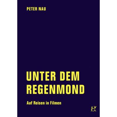Unter dem Regenmond, Paperback von Peter Nau, Verbrecher, 978-3-95732-089-6