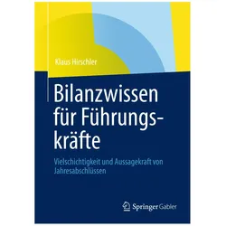 Bilanzwissen für Führungskräfte, Fachbücher von Klaus Hirschler