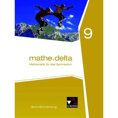 mathe.delta – Berlin/Brandenburg / mathe.delta Berlin/BB 9 Ausgabe ab 2016, Gebundene Ausgabe von Viola Adam,Karin Lemme,Jacqueline Pachal,Thomas