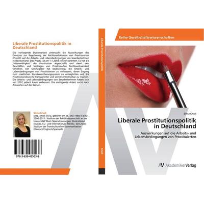 Liberale Prostitutionspolitik in Deutschland, Taschenbuch von Silvia Knoll, AV Akademikerverlag, 978-3-639-45503-8